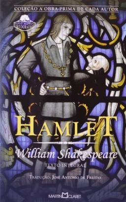 Hamlet - Coleção a Obra-prima de Cada Autor