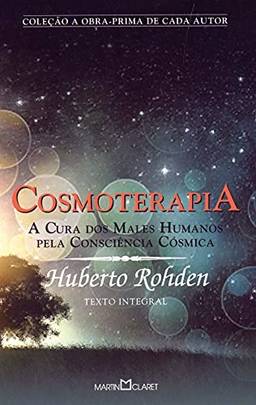 Cosmoterapia: A cura dos males humanos pela consciência cósmica: 302