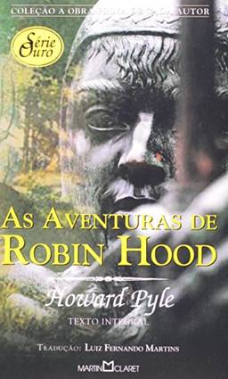 As Aventuras de Robin Hood - Coleção a Obra Prima de Cada Autor