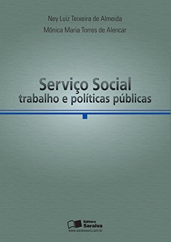 SERVIÇO SOCIAL, TRABALHO E POLÍTICAS PÚBLICAS