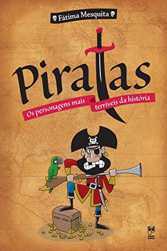 Piratas - Os personagens mais terríveis da história