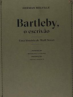 Bartleby, o escrivão: Uma história de Wall Street