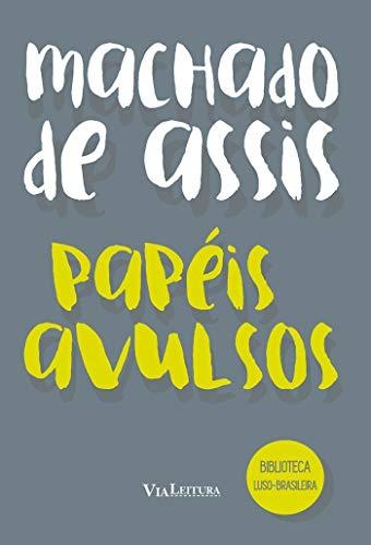 Papéis Avulsos (Coleção Biblioteca Luso-Brasileira)