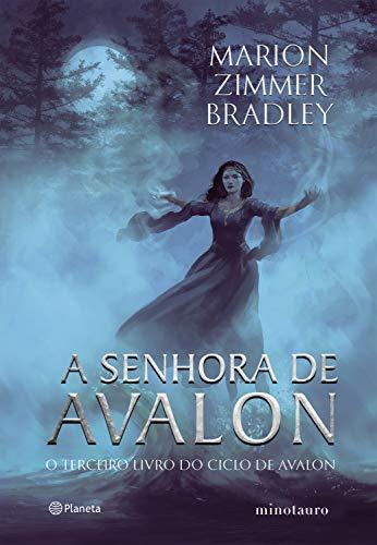 A senhora de Avalon: Ciclo de Avalon Livro 3