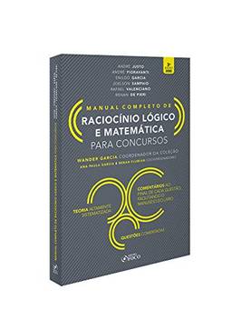 Raciocínio Lógico e Matemática Para Concursos - Manual Completo - 3ª Edição - 2020