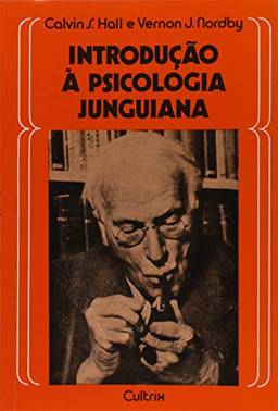 Introdução à Psicologia Junguiana: Introdução à Psicologia Junguiana