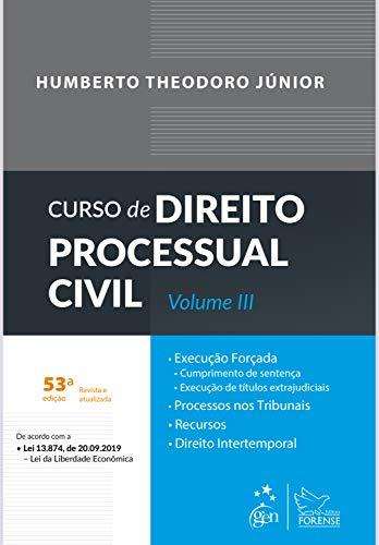 Curso de Direito Processual Civil: Vol. III