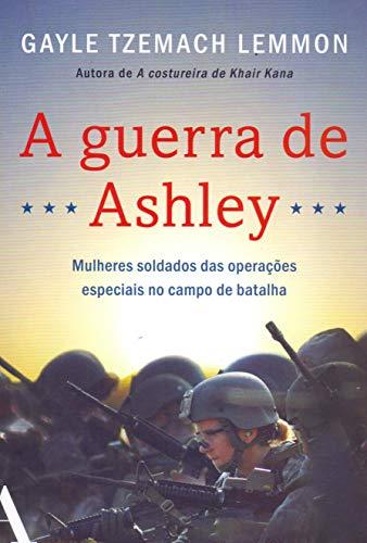A guerra de Ashley: Mulheres soldados das operações especiais no campo de batalha