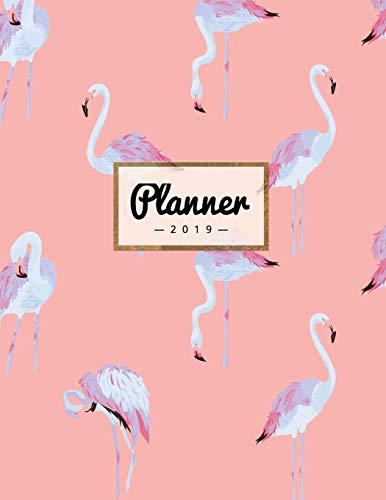 Planner 2019: Pink Flamingo - Weekly Calendar Schedule Organizer with Dot Grid Pages, Inspirational Quotes + To-Do Lists