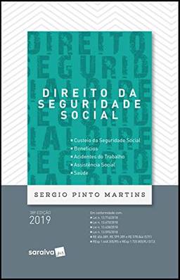 Direito da seguridade social - 38ª edição de 2019