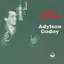 Adylson Godoy - Sou Sem Paz (1965)