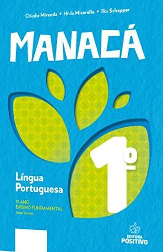 Manacá Língua Portuguesa 1º Ano. Sob Consulta