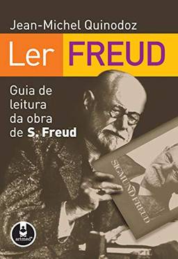 Ler Freud: Guia de Leitura da Obra de Sigmund Freud