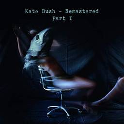 Kate Bush - Remastered, Pt. i