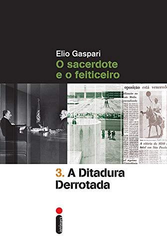 A Ditadura Derrotada - Volume 3
