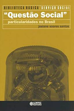 Questão Social: particularidades no Brasil
