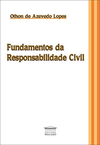 Fundamentos da Responsabilidade Civil
