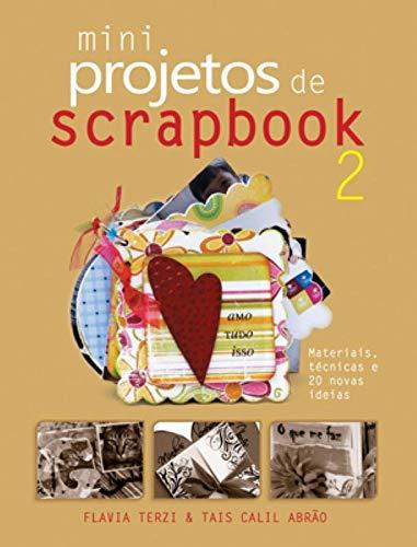 Mini projetos de Scrapbook : Volume 2