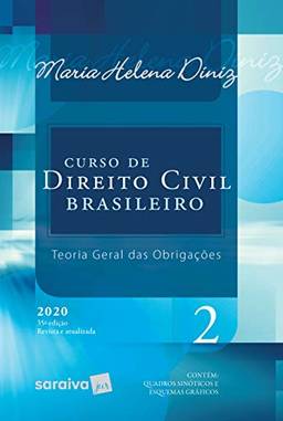 Curso de Direito Civil Brasileiro - Vol. 2 - 35ª Edição 2020: Teoria Geral das Obrigações: Volume 2