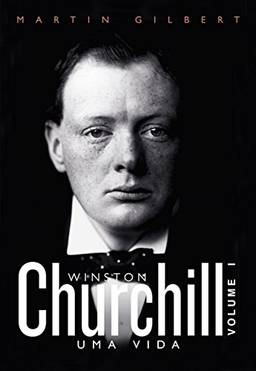 Winston Churchill: Uma vida
