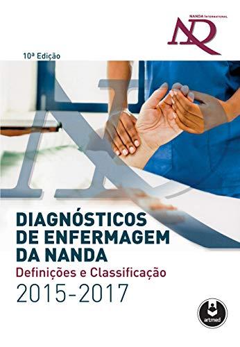 Diagnósticos de Enfermagem da Nanda: Definições e Classificação - 2015/2017