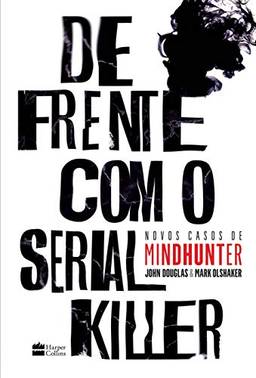 De frente com o serial killer: Novos casos de MINDHUNTER