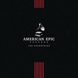 American Epic: The Soundtrack (Various Artists) [Disco de Vinil]
