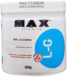 Glutamina L-G, Max Titanium, 300 g