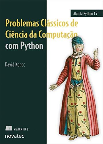 Problemas Clássicos De Ciência Da Computação Com Python