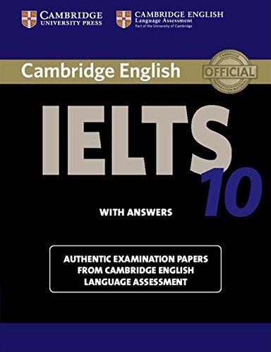 Cambridge Ielts 10 Student's Book With Answers. Authentic Examination Papers from Cambridge English
