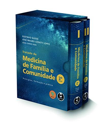 Tratado de Medicina de Família e Comunidade - 2 Volumes: Princípios, Formação e Prática