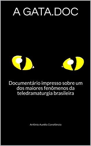A GATA.DOC: Documentário impresso sobre um dos maiores fenômenos da teledramaturgia brasileira