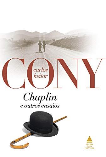 Chaplin e outros ensaios (Cony Nova Fronteira Acervo)