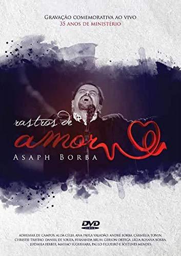 Asaph Borba - Asaph Borba - Rastros De Amor - [DVD]