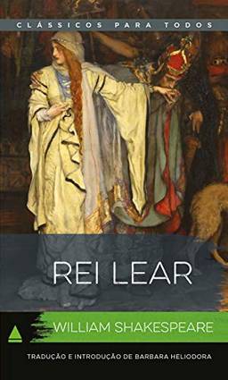 Rei Lear (Coleção Clássicos para Todos)