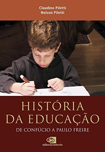 História da educação: De Confúcio a Paulo Freire