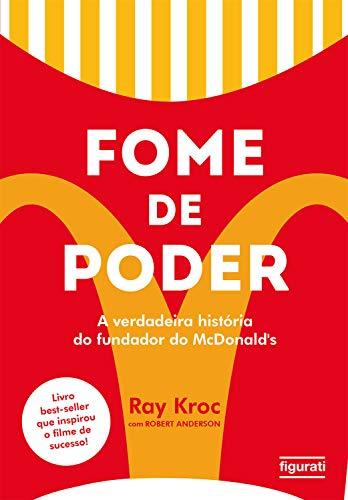 Fome de poder: A verdadeira história do fundador do McDonald's