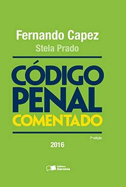Código penal comentado - 7ª edição de 2016