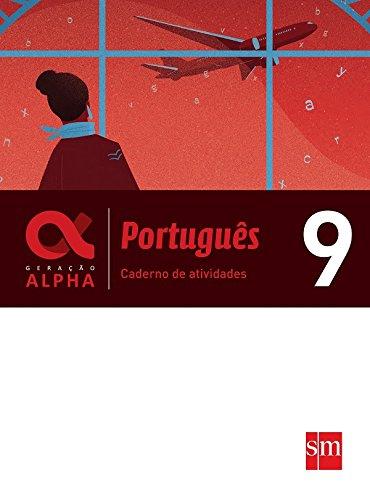 Geração Alpha. Português. 9º Ano - Caderno de Atividades