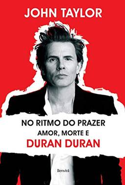 No ritmo do prazer: Amor, morte e Duran Duran