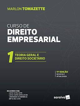 Curso de Direitos Empresarial - Vol. 1 - 11ª Edição de 2020: Teoria Geral e Direito Societário: Volume 1