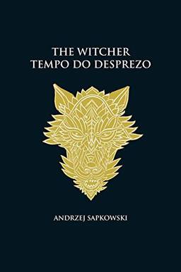 Tempo do desprezo - The Witcher - A saga do bruxo Geralt de Rívia (capa dura)