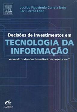 Decisões de investimentos em tecnologia da informação