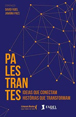 Palestrantes: Ideias que conectam, resultados que transformam