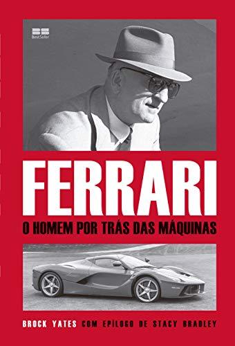 Ferrari: O homem por trás das máquinas
