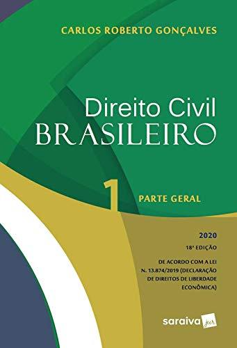 Direito Civil Brasileiro Vol. 1 - 18ª Edição 2020: Parte Geral: Volume 1