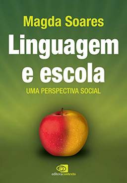 Linguagem e escola: Uma perspectiva social