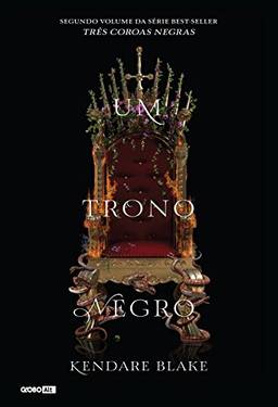 Um trono negro (Três coroas negras Livro 2)