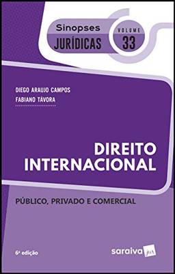 Sinopses jurídicas: Direito internacional - 6ª edição de 2019: Público, privado e comercial: 33