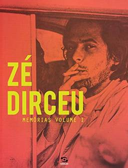 Zé Dirceu: Memórias – Volume 1
